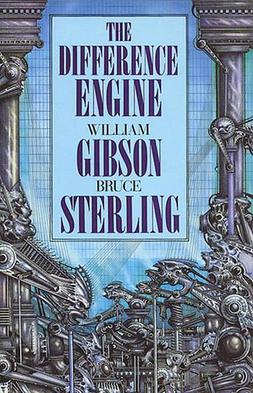 Cover of The Difference Engine, novel by William Gibson and Bruce Sterling